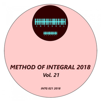 Various Artists - Method of Integral 2018, Vol. 21