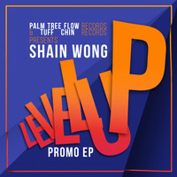Shain Wong - Level Up (Promo EP)