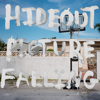 Hideout - Picture Falling