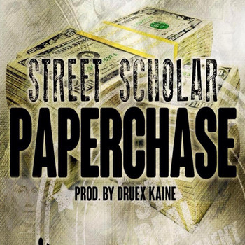 Street Scholar - PaperChase (Explicit)