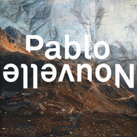 Pablo Nouvelle - Take Me to a Place