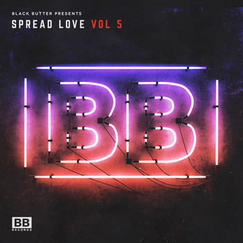 Various Artists - Black Butter Presents Spread Love Vol. 5
