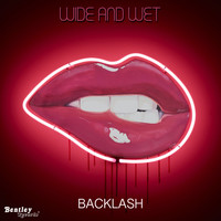 Backlash - Wide and Wet