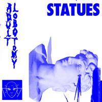 Statues - Adult Lobotomy (Explicit)