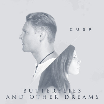Cusp - Butterflies and Other Dreams