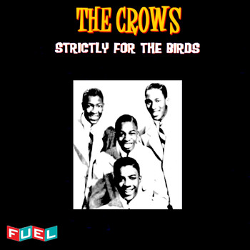 The Crows - Strictly for the Birds