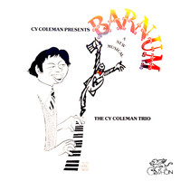 Cy Coleman Trio - Barnum: a New Musical