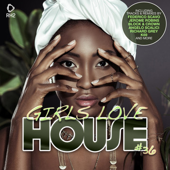 Various Artists - Girls Love House - House Collection, Vol. 36