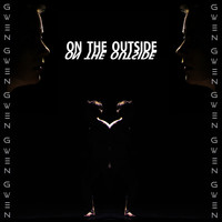 Gwen - On the Outside - Single