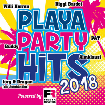 Various Artists - Playa Party Hits 2018 (Powered by Fiesta Records [Explicit])