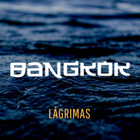 Bangkok - Lagrimas