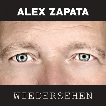 Alex Zapata - Wiedersehen