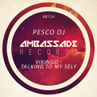 Pesco DJ - Vikingo - Talking to My Self
