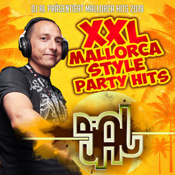 Various Artists - DJ AL präsentiert Mallorca Hits 2018 - XXL Mallorcastyle Party Hits (Explicit)