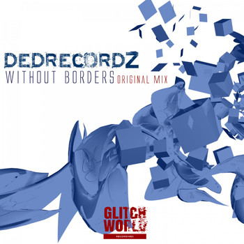 DeDrecordz - Without Borders