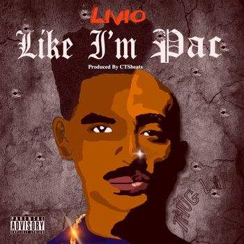 Livio - Like I'm Pac (Explicit)