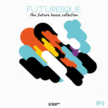 Various Artists - Futuresque - The Future House Collection, Vol. 4