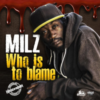 Milz - Who Is to Blame