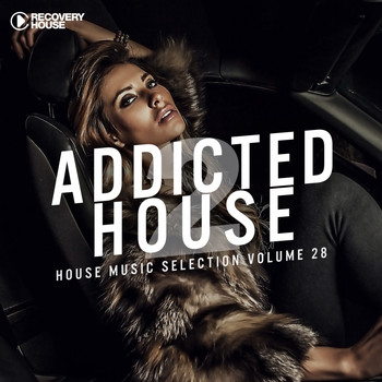 Various Artists - Addicted 2 House, Vol. 28