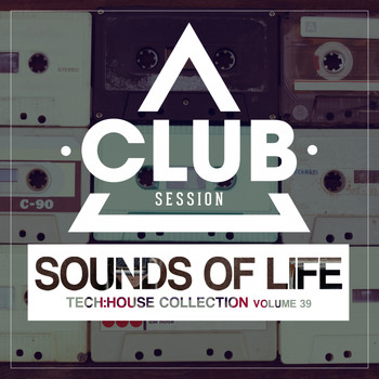 Various Artists - Sounds Of Life - Tech:House Collection, Vol. 39