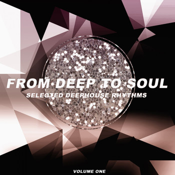 Various Artists - From Deep to Soul, Vol. 1 (Selected Deephouse Rhythms)