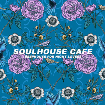 Various Artists - Soulhouse Cafe (Deephouse for Night Lovers)