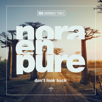 Nora En Pure - Don't Look Back EP