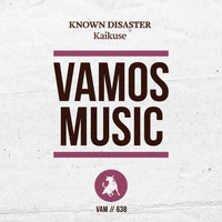 Known Disaster - Kaikuse