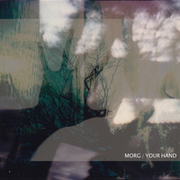 Morg - Your hand