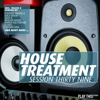 Various Artists - House Treatment - Session Thirty Nine