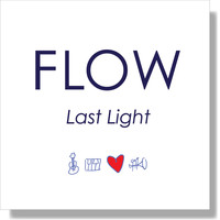 Flow - Last Light