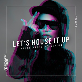 Various Artists - Let's House It Up, Vol. 7