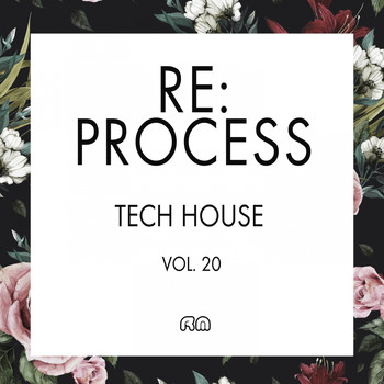 Various Artists - Re:Process - Tech House, Vol. 20
