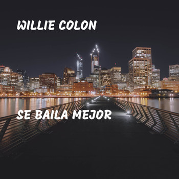 Willie Colon - Se Baila Mejor