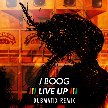 J Boog - Live Up (Dubmatix Remix)