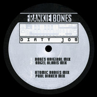 Frankie Bones - Dirty Job