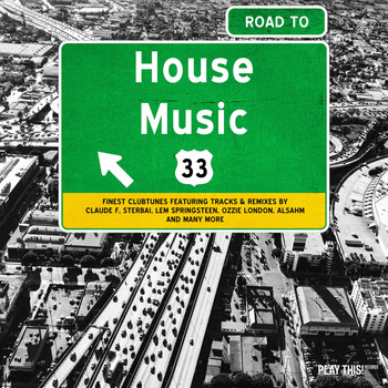 Various Artists - Road To House Music, Vol. 33