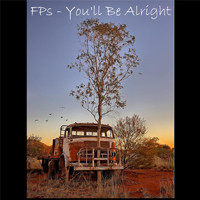 FPS - You'll Be Alright