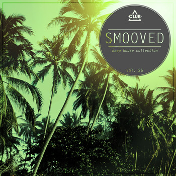 Various Artists - Smooved - Deep House Collection, Vol. 25