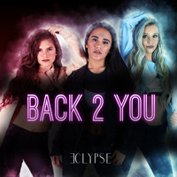 eclypse - Back 2 You