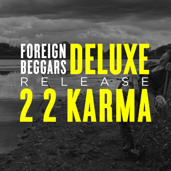 Foreign Beggars - 2 2 Karma (Deluxe Version) (Explicit)