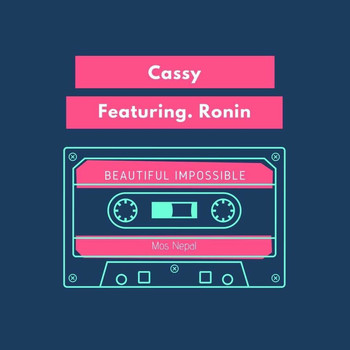 Cassy - Beautiful Impossible - Single