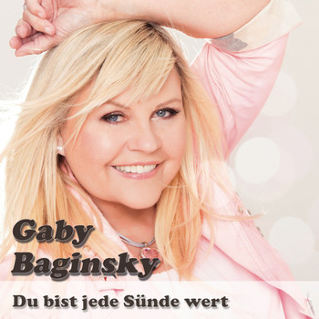 Gaby Baginsky - Du bist jede Sünde wert