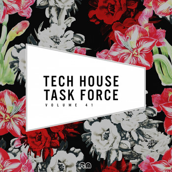 Various Artists - Tech House Task Force, Vol. 41