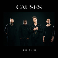 Causes - Run To Me