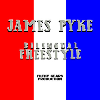 James Pyke - Bilingual Freestyle (Explicit)