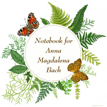 Zelimir Panic - Notebook for Anna Magdalena Bach
