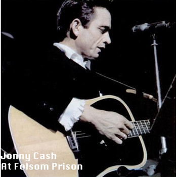Jonny Cash - At Folsom Prison (Explicit)