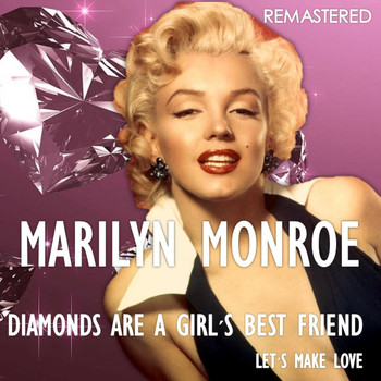 Marilyn Monroe - Diamonds Are a Girl's Best Friend / Let's Make Love (Remastered)