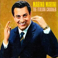 Marino Marini - The Italian Crooner (Remastered)